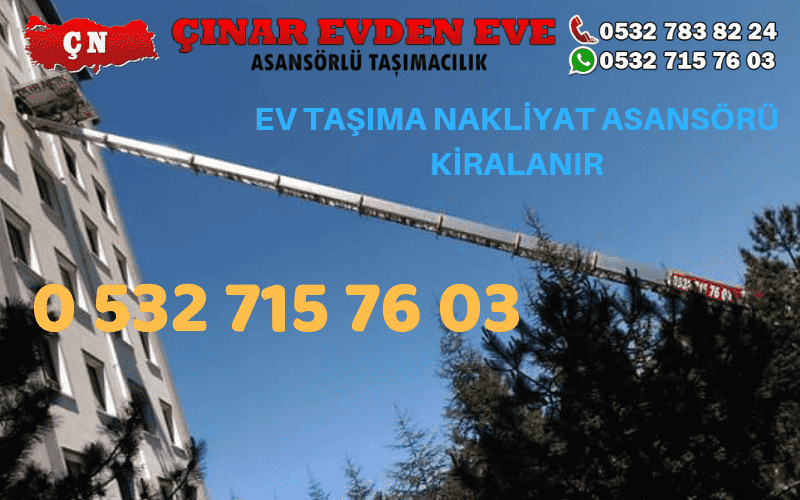 Ankara Çayyolu Ev taşıma asansörü kiralama ankara 0532 715 76 03